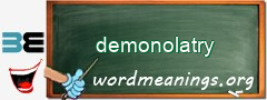 WordMeaning blackboard for demonolatry